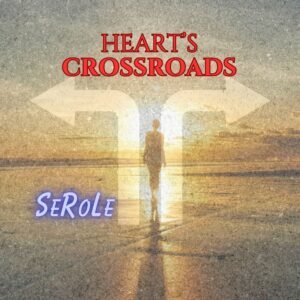 Heart's Crossroads - soundtrack music album by SeRoLe | Magnimel Arts