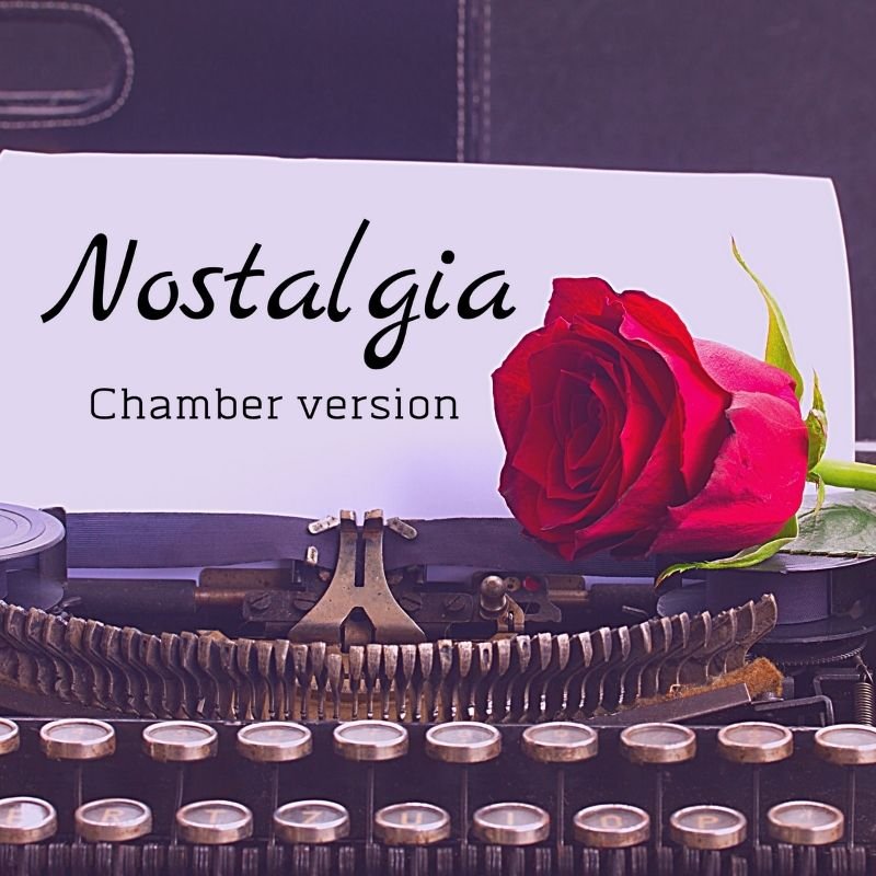 Nostalgia ( Chamber Version) - modernclassical music by Serole | Magnimel Arts
