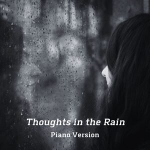 Thoughts in the Rain