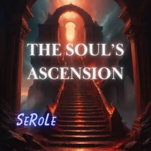 the Soul's Ascension - epic music album by SeRoLe | Magnimel Arts